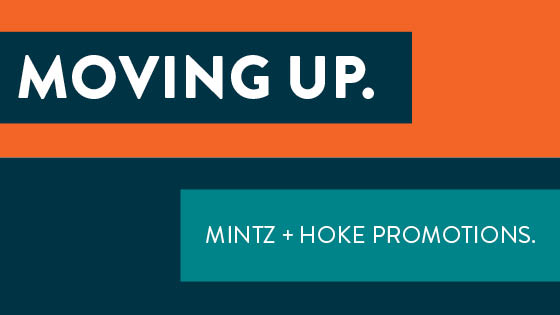 text that reads moving up Mintz and Hoke promotions 