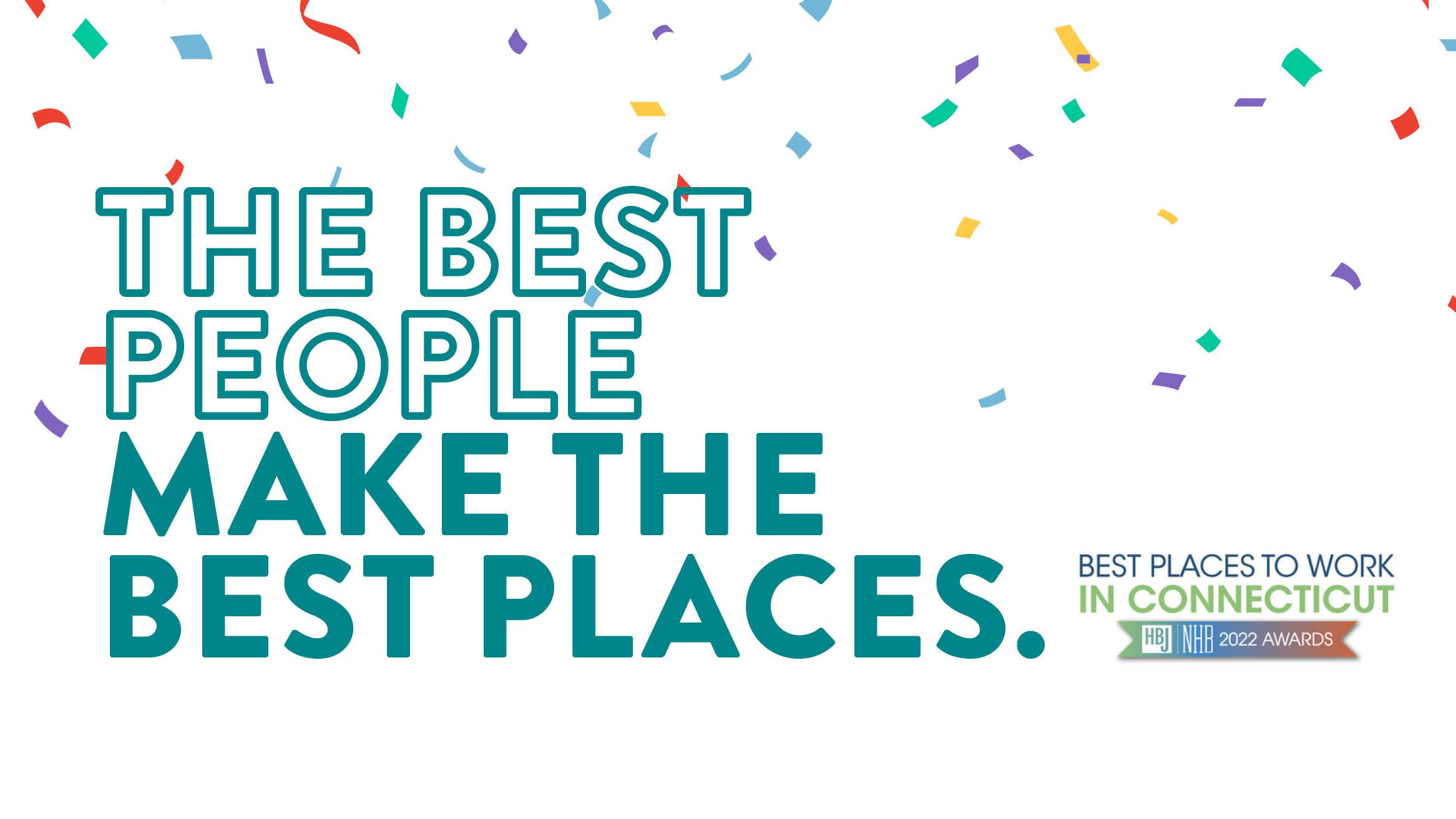 text with the best places to work in connecticut logo that reads the best people make the best places