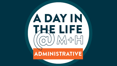Text that reads A day in the life at Mintz + Hoke Administrative