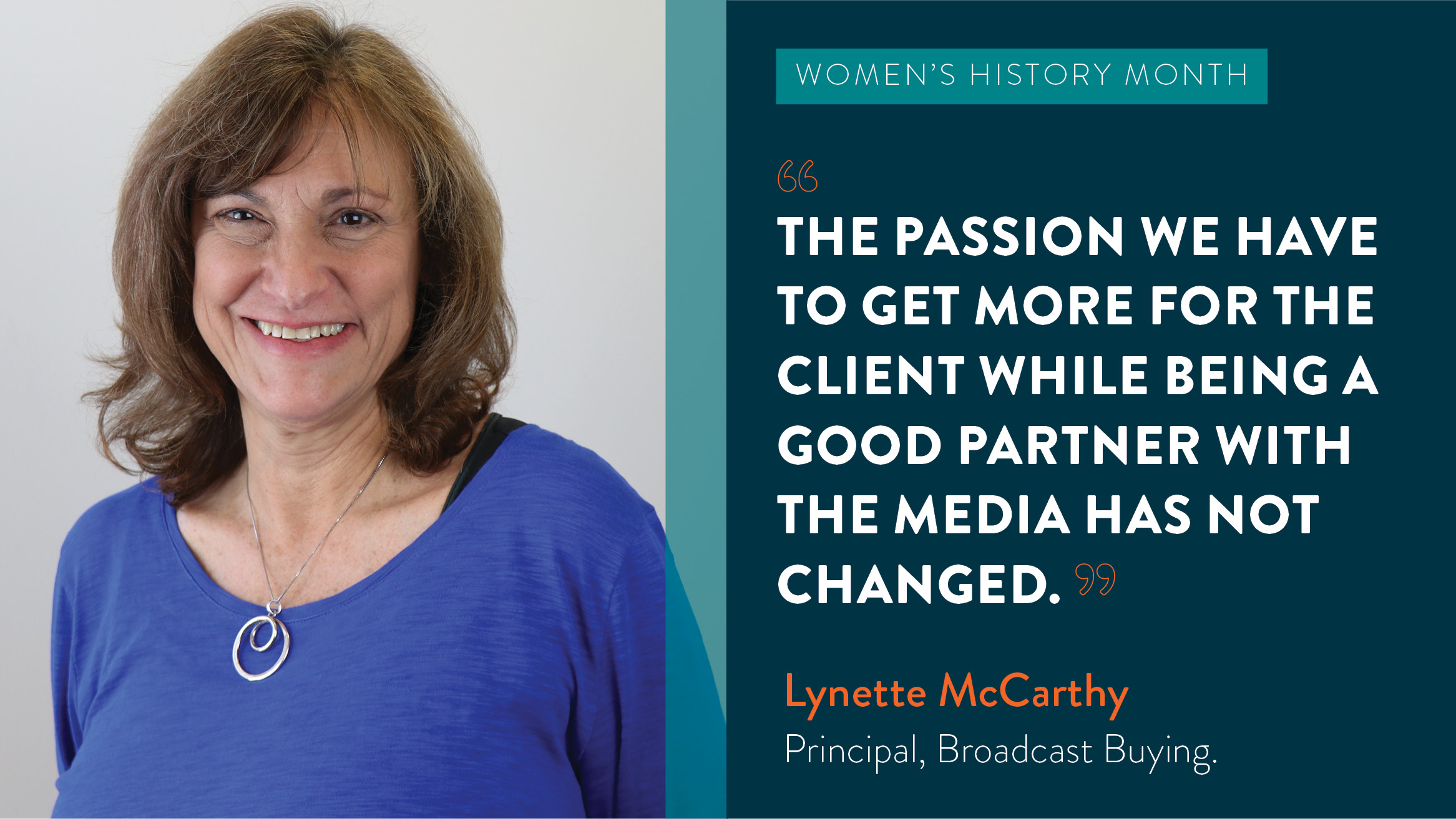 headshot of Lynette McCarthy with a quote that reads The passion we have to get more for the client while being a good partner with the media has not changed