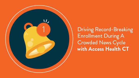 a bell icon with text to the right reading driving record breaking enrollment during a crowded news cycle with Access Health CT